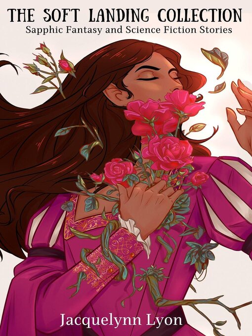 Title details for The Soft Landing Collection by Jacquelynn Lyon - Wait list